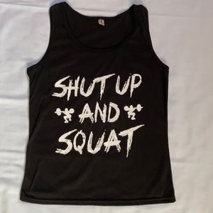 “Shut Up And Squat” tank top